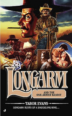 Carte Longarm and the One-Armed Bandit Tabor Evans