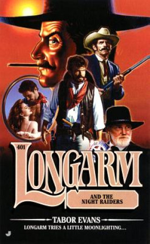 Książka Longarm #401: Longarm and the Night Raiders Tabor Evans