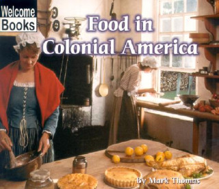 Carte Food in Colonial America Mark Thomas