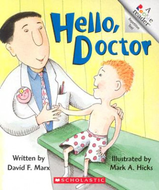 Kniha Hello, Doctor (A Rookie Reader) David F. Marx