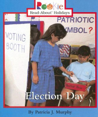 Kniha Election Day Patricia J. Murphy