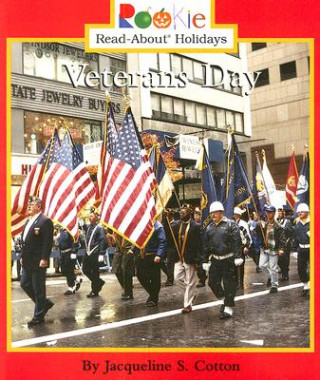 Carte Veterans Day (Rookie Read-About Holidays: Previous Editions) Jacqueline S. Cotton