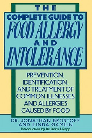 Könyv The Complete Guide to Food Allergy and Intolerance Jonathan Brostoff
