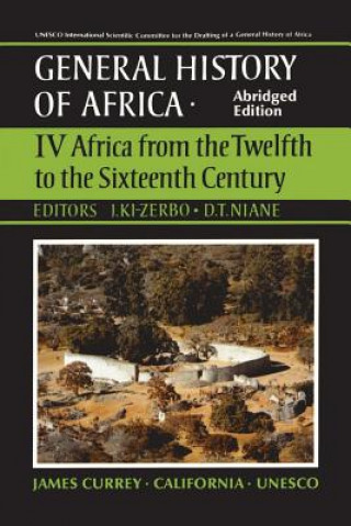 Książka UNESCO General History of Africa, Vol. IV, Abridged Edition: Africa from the Twelfth to the Sixteenth Century UNESCO