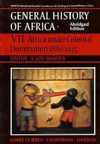 Carte UNESCO General History of Africa, Vol. VII, Abridged Edition: Africa Under Colonial Domination 1880-1935 UNESCO
