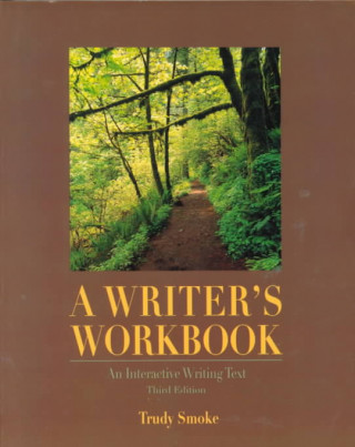 Kniha Writer's Workbook Trudy Smoke