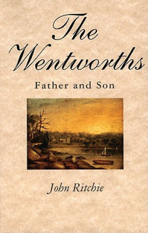 Könyv The Wentworths: Father and Son John Ritchie