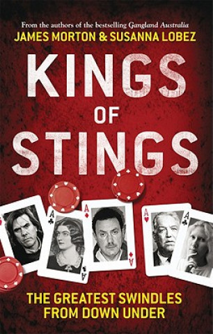 Carte Kings of Stings: The Greatest Swindles from Down Under Susanna Lobez