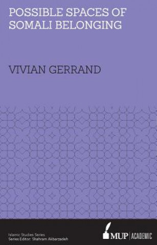 Knjiga ISS 21 Possible Spaces of Somali Belonging Vivian Gerrand