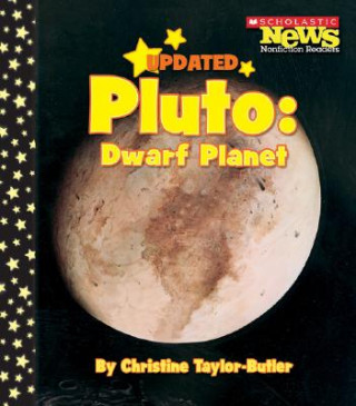 Könyv Pluto: Dwarf Planet (Scholastic News Nonfiction Readers: Space Science) Christine Taylor-Butler