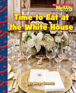 Książka Time to Eat at the White House Marge Kennedy