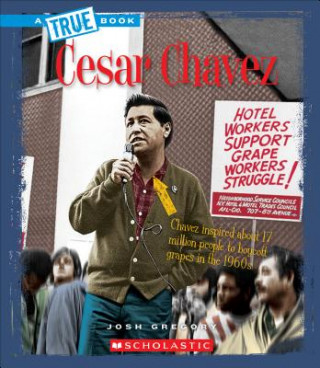 Kniha Cesar Chavez Josh Gregory