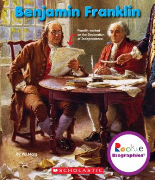 Carte Benjamin Franklin (Rookie Biographies) Wil Mara