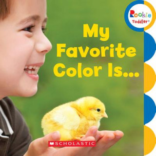 Książka My Favorite Color Is... (Rookie Toddler) Childrens Press