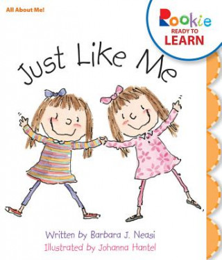 Carte Just Like Me (Rookie Ready to Learn - All About Me!) Barbara J. Neasi
