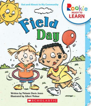 Buch Field Day (Rookie Ready to Learn - Out and About: In My Community) Melanie Davis Jones