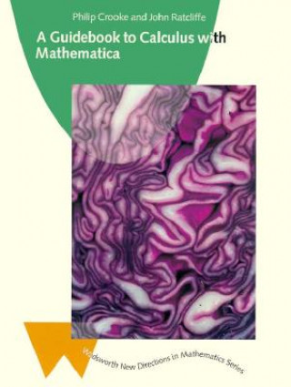 Buch A Guidebook to Calculus with Mathematica Philip Crooke