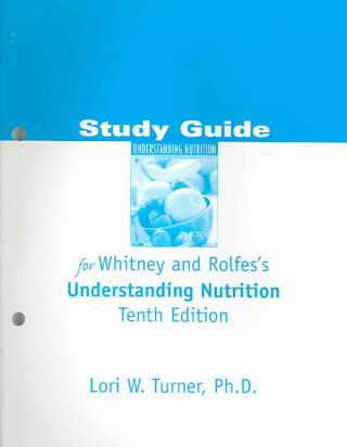 Книга Study Guide for Whitney/Rolfes' Understanding Nutrition, 10th Whitney/Rolfes