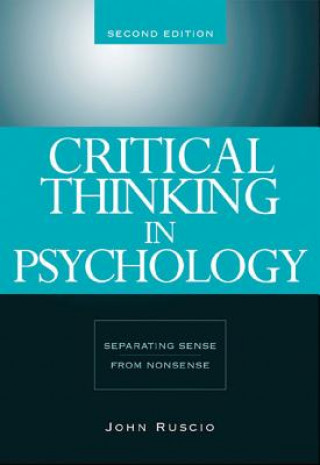 Carte Critical Thinking in Psychology: Separating Sense from Nonsense John Ruscio