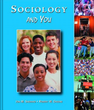 Knjiga Sociology and You Jon M. Shepard