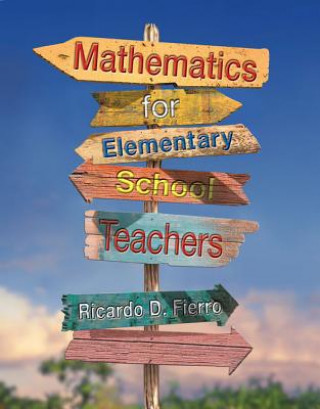 Carte Mathematics for Elementary School Teachers Ricardo Fierro