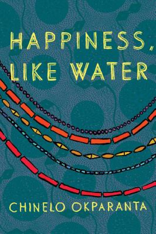 Carte Happiness, Like Water Chinelo Okparanta
