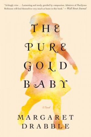 Carte The Pure Gold Baby Margaret Drabble