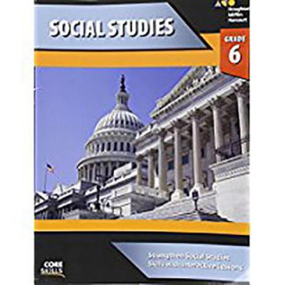 Carte Core Skills Social Studies, Grade 6 Houghton Mifflin Harcourt Publishing Company