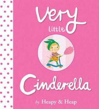 Kniha Very Little Cinderella Teresa Heapy