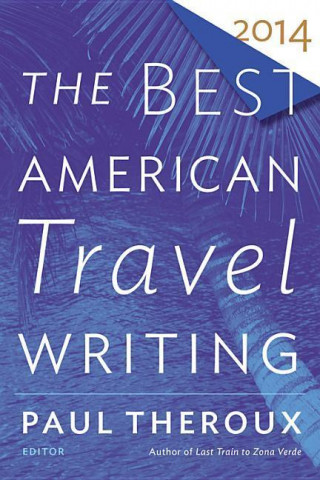 Książka The Best American Travel Writing Jason Wilson