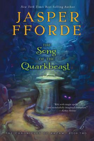 Kniha The Song of the Quarkbeast Jasper Fforde