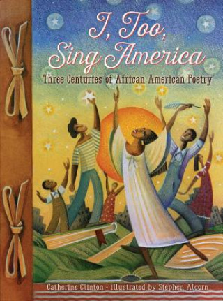 Könyv I, Too, Sing America Catherine Clinton
