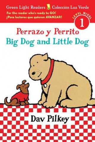 Könyv Perrazo y Perrito/Big Dog and Little Dog bilingual (reader) Dav Pilkey