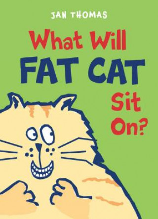 Carte What Will Fat Cat Sit On? Jan Thomas