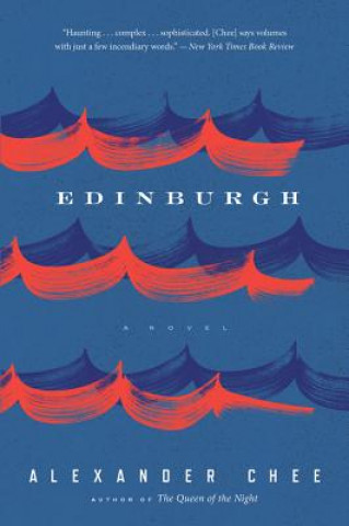 Kniha Edinburgh Alexander Chee