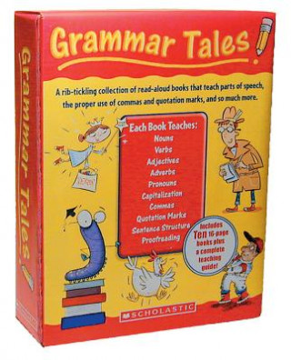 Kniha Grammar Tales Box Set: A Rib-Tickling Collection of Read-Aloud Books That Teach 10 Essential Rules of Usage and Mechanics Inc. Scholastic