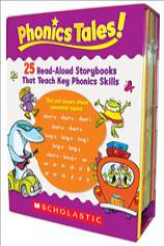 Könyv Phonics Tales: 25 Read-Aloud Storybooks That Teach Key Phonics Skills [With Teacher's Guide] Inc. Scholastic