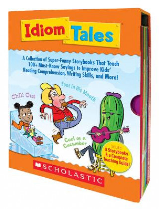 Книга Idiom Tales: A Collection of Super-Funny Storybooks That Teach 100+ Must-Know Sayings to Improve Kids' Reading Comprehension, Writi Liza Charlesworth