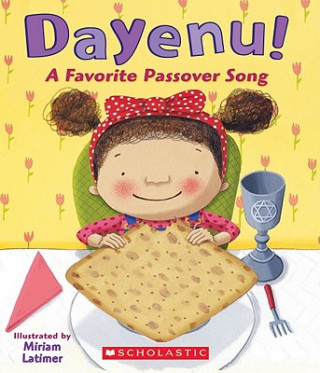 Carte Dayenu! A Favorite Passover Song Miriam Latimer