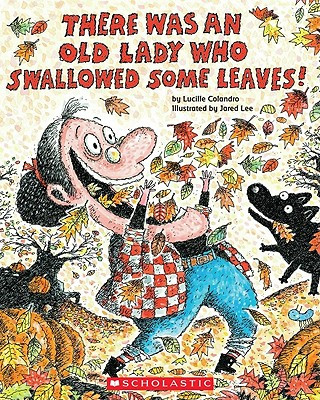 Audio There Was an Old Lady Who Swallowed Some Leaves! [With Paperback Book] Lucille Colandro