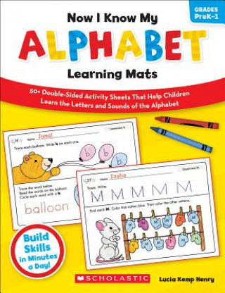 Carte Now I Know My Alphabet Learning Mats, Grades PreK-1 Lucia Kemp Henry