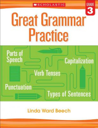 Kniha Great Grammar Practice: Grade 3 Linda Beech