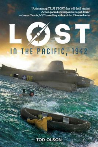 Könyv Lost in the Pacific, 1942: Not a Drop to Drink (Lost #1) Tod Olson
