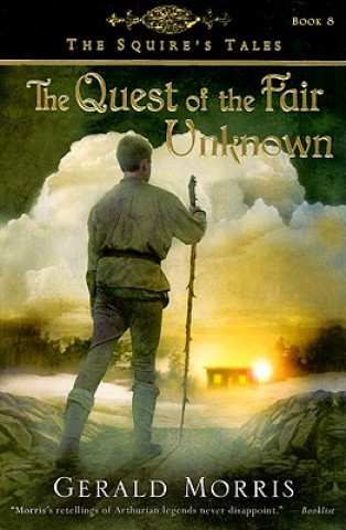 Kniha The Quest of the Fair Unknown Gerald Morris