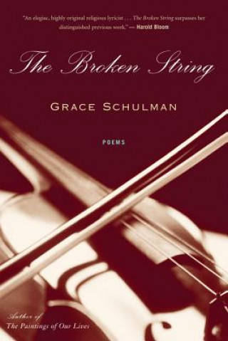 Książka The Broken String Grace Schulman