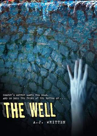 Kniha The Well A. J. Whitten