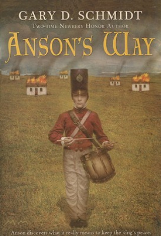 Könyv Anson's Way Gary D. Schmidt