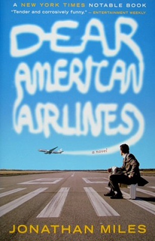 Kniha Dear American Airlines Jonathan Miles