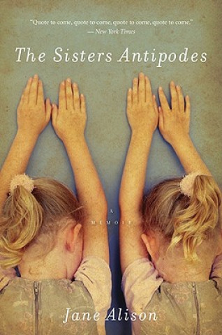 Carte The Sisters Antipodes Jane Alison