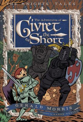 Carte The Adventures of Sir Givret the Short Gerald Morris